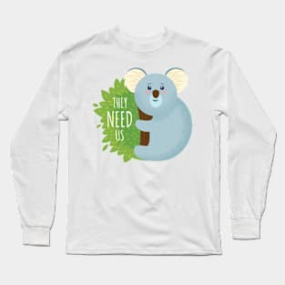 They need Us Long Sleeve T-Shirt